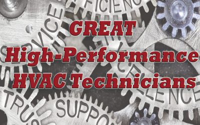 What Makes a GREAT High-Performance HVAC Technician?
