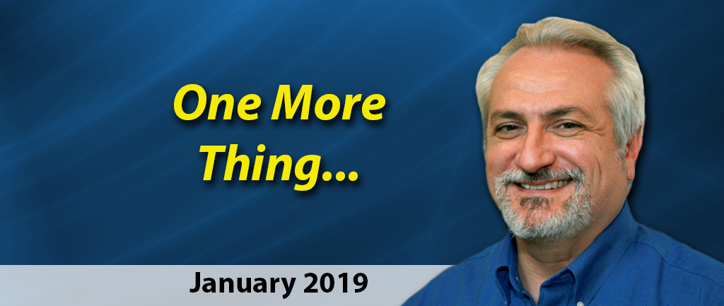 January 2019 One More Thing …