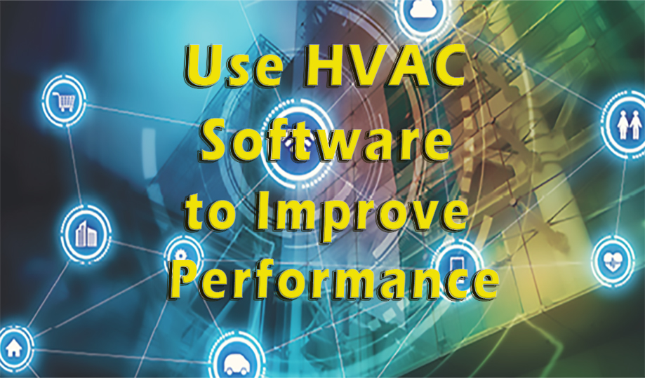 Use HVAC Software  to Improve Performance