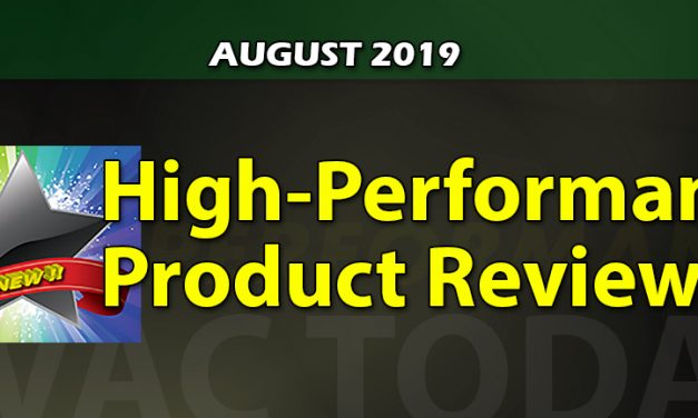 August 2019 High-Performance HVAC Product Reviews
