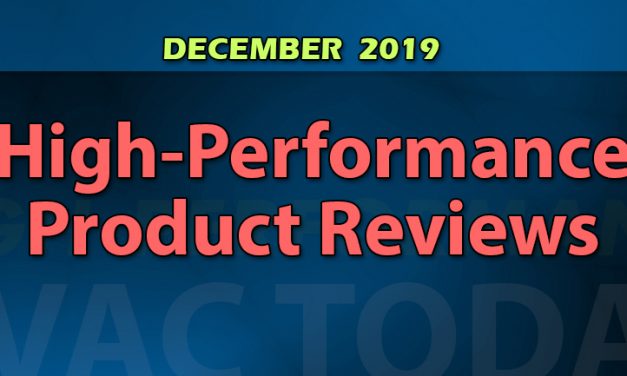December 2019 High-Performance HVAC Product Reviews