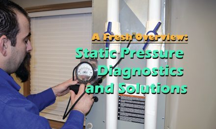 A Fresh Overview – Static Pressure Diagnostics and Solutions