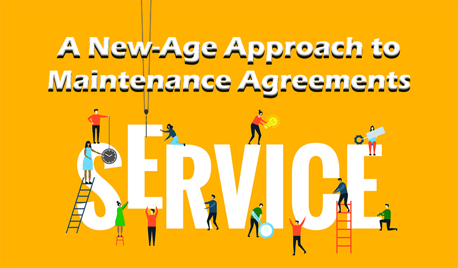A New-Age Approach to  Maintenance Agreements