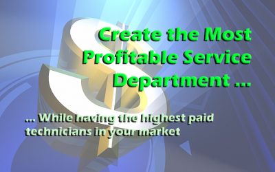 Create the Most Profitable  Service Department …