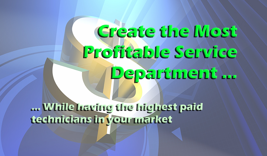Create the Most Profitable  Service Department …