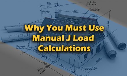Why Design HVAC Systems Using Manual J Load Calculations