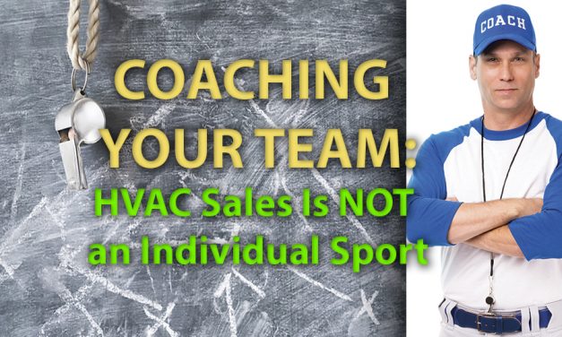 Coaching Your Team: HVAC Sales Is NOT an Individual Sport