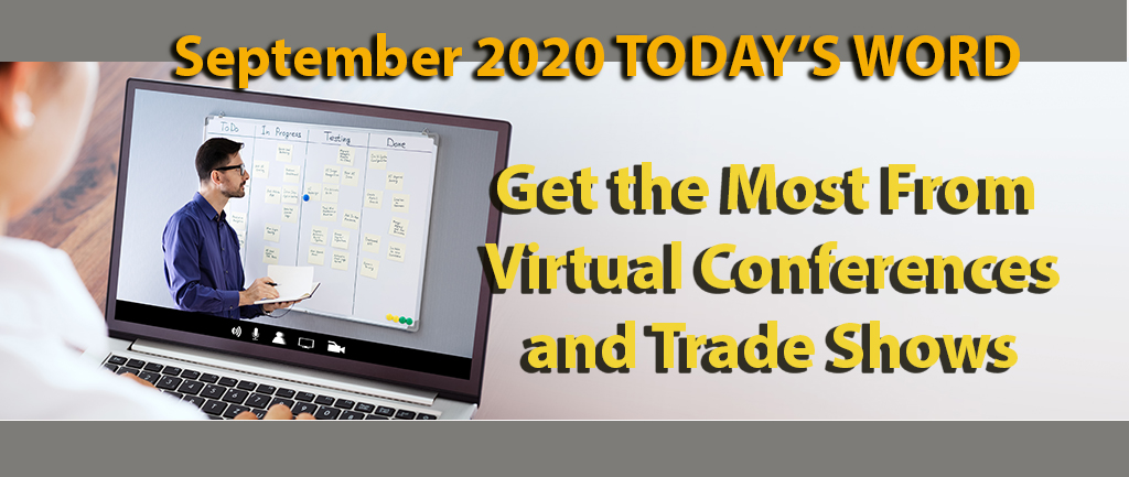 Get the Most From Virtual Conferences and Trade Shows