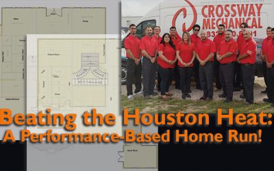 Beating the Houston Heat — A Performance-Based Home Run
