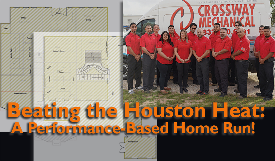 Beating the Houston Heat — A Performance-Based Home Run