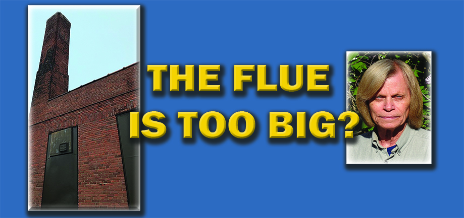 The Flue is TOO Big?