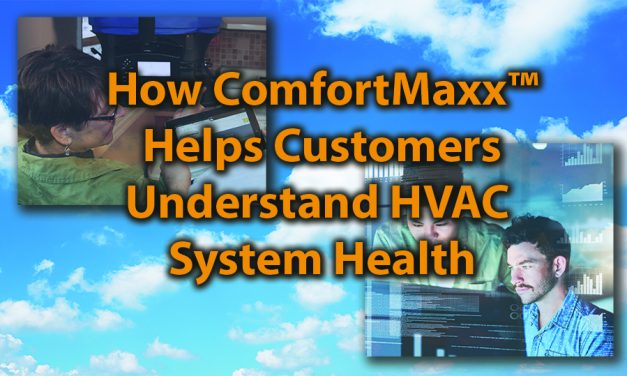 How ComfortMaxx Helps Customers Understand HVAC System Health