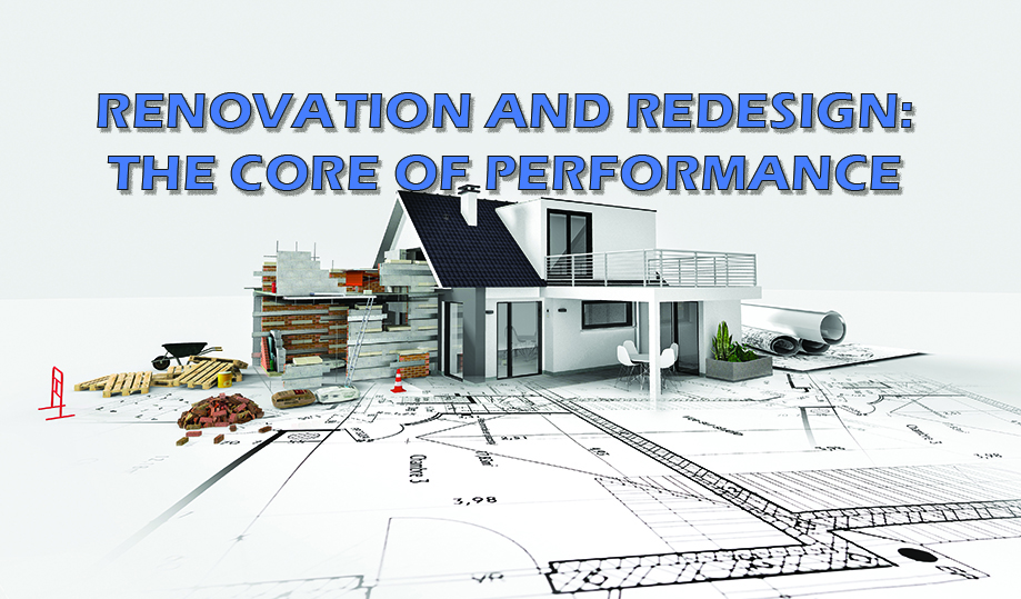 Renovation and Redesign:<br> The Core of Performance