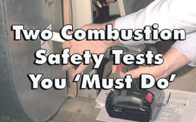 Two Combustion Safety Tests You ‘Must Do’