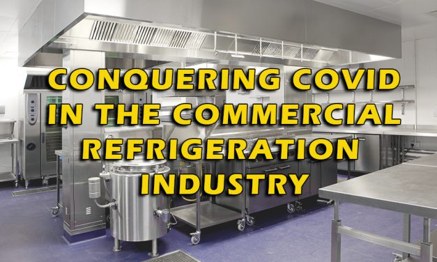 Conquering COVID in the Commercial Refrigeration Industry