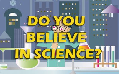 Do You Believe in Science?