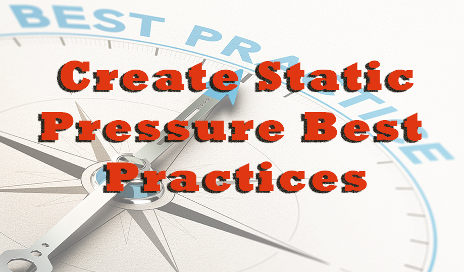 Create Static Pressure Testing Best Practices