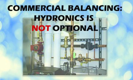 Commercial Balancing: Hydronics is NOT Optional