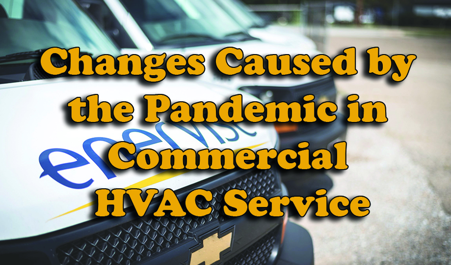 Changes Caused by the Pandemic in Commercial HVAC Service