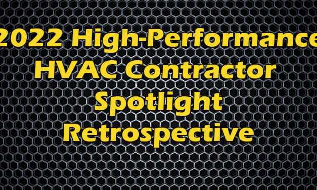 2022 High-Performance HVAC Contractor Spotlight Retrospective