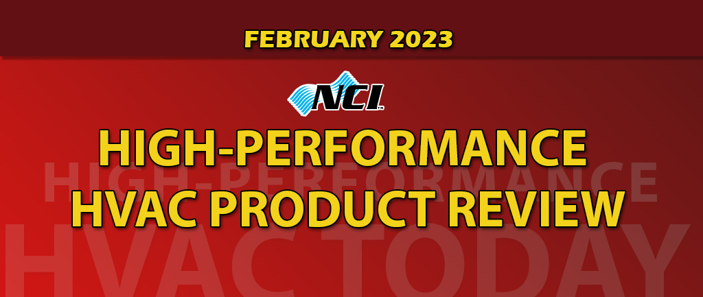 February 2023 High-Performance HVAC Product Review