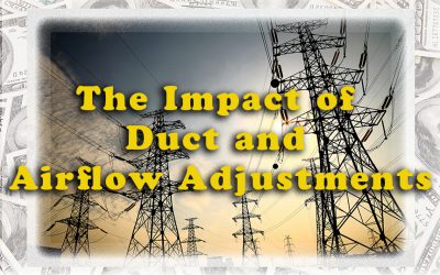 The Impact of Duct and Air Flow Adjustments