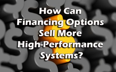 How Can Financing Options Sell More High-Performance Systems?