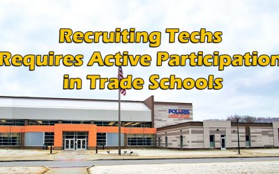 Recruiting Techs Requires Active Participation in Trade Schools