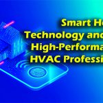 Smart Technology and the High-Performance HVAC Professional