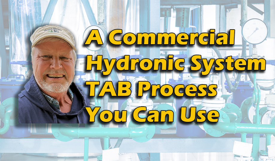 A Commercial Hydronic System TAB Process You Can Use