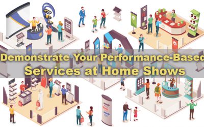 Demonstrate Your High-Performance Services at Home Shows