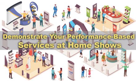 Demonstrate Your High-Performance Services at Home Shows