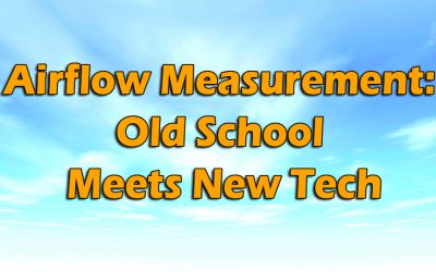 Airflow Measurement: Old School Meets New Tech