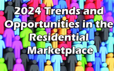2024 Trends and Opportunities in the Residential Marketplace