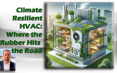 Climate Resilient HVAC: Where the Rubber Meets the Road