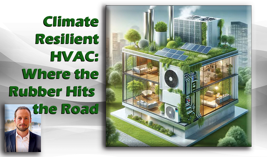 Climate Resilient HVAC: Where the Rubber Meets the Road