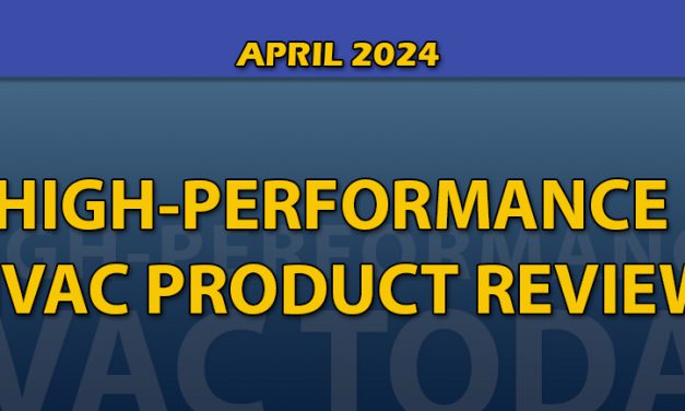 April 2024 High-Performance HVAC Product Review