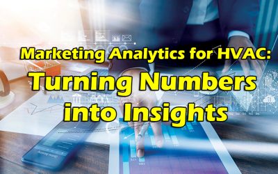 Marketing Analytics for HVAC: Turning Numbers into Insights