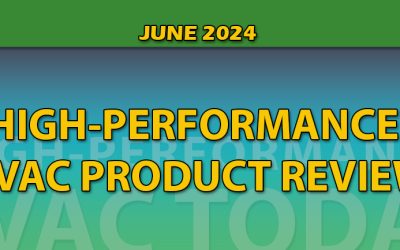 JUNE 2024 High-Performance HVAC Product Review