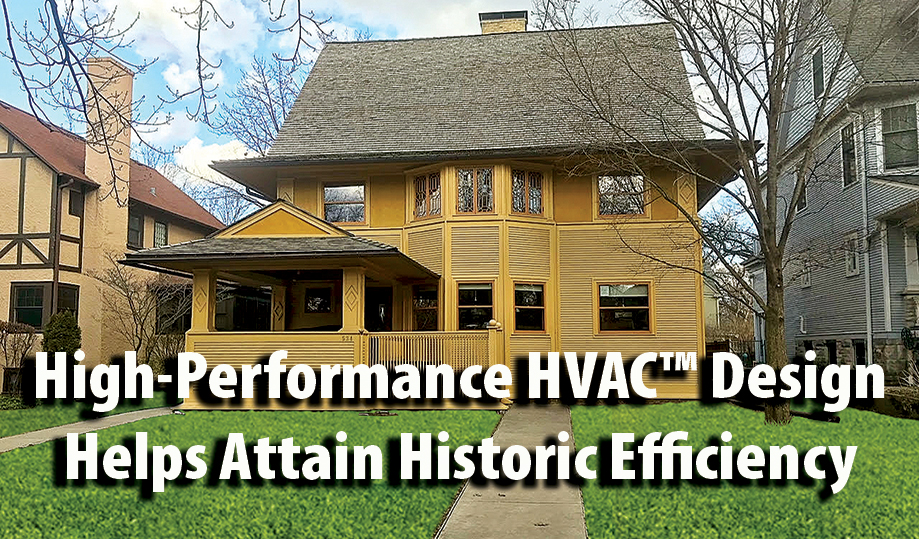 High-Performance HVAC™ Design Helps Attain Historic Efficiency