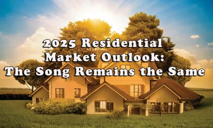 2025 Residential Market Outlook: The Song Remains the Same