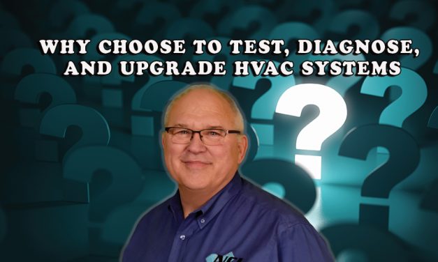 Why Contractors Choose to Test, Diagnose, and Upgrade HVAC Systems