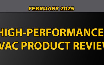 February 2025 High-Performance HVAC Product Review