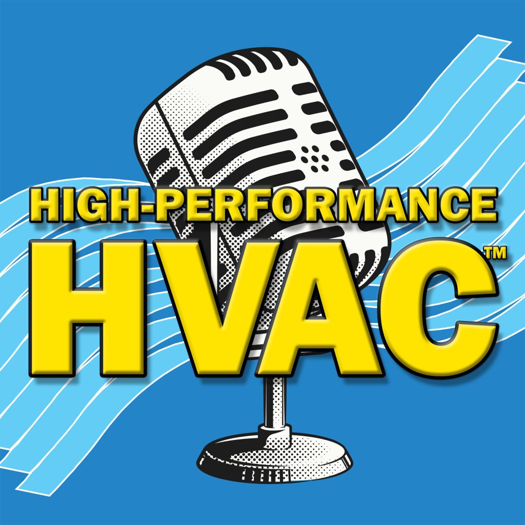 The High-Performance HVAC Podcast