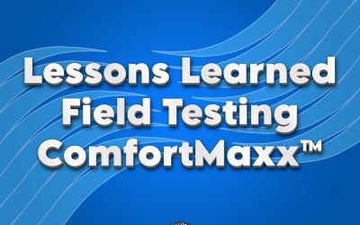 Lessons Learned Field Testing ComfortMaxx