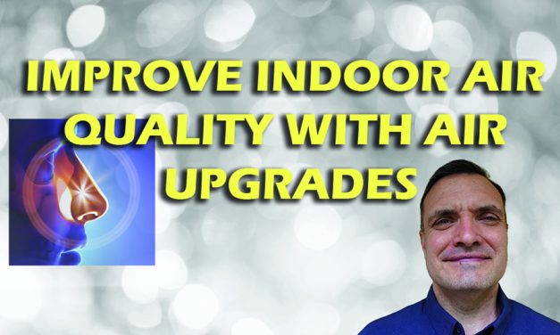 Improve Indoor Air Quality with Air Upgrades