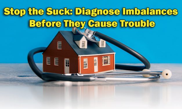 Stop the Suck: Diagnose Imbalances Before They Cause Trouble