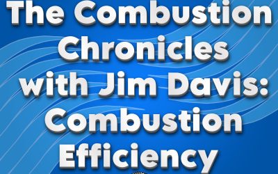 The Combustion Chronicles w/ Jim Davis – Combustion Efficiency