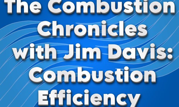 The Combustion Chronicles w/ Jim Davis – Combustion Efficiency