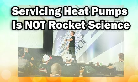 Servicing Heat Pumps Is NOT Rocket Science